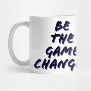 Be the game changer/gaming meme #1 Mug